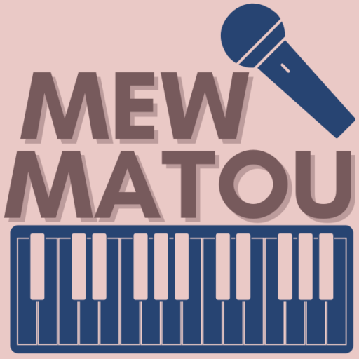 Musik hat eine Mimik:                    Mew Matou